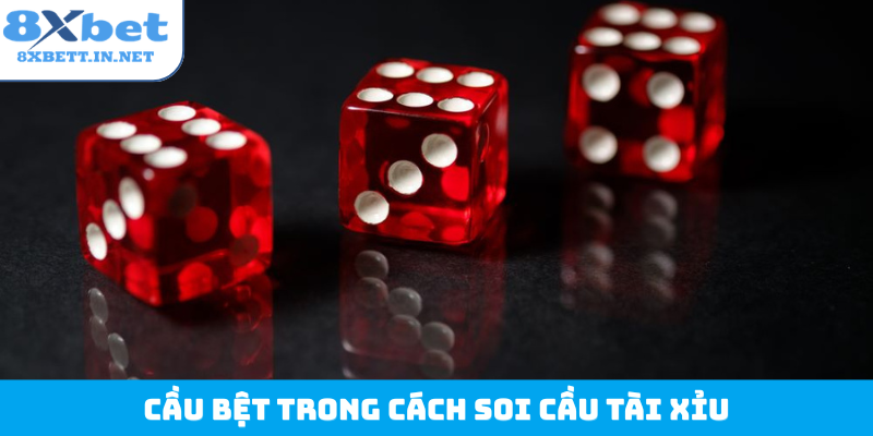 Cầu bệt trong cách soi cầu tài xỉu