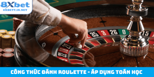 Công thức đánh roulette