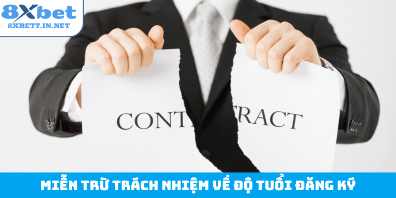 Miễn trừ trách nhiệm về độ tuổi đăng ký
