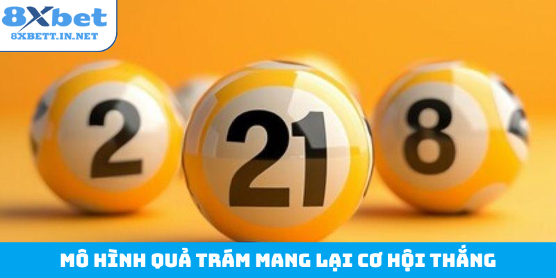 Mô hình quả trám mang lại cơ hội thắng