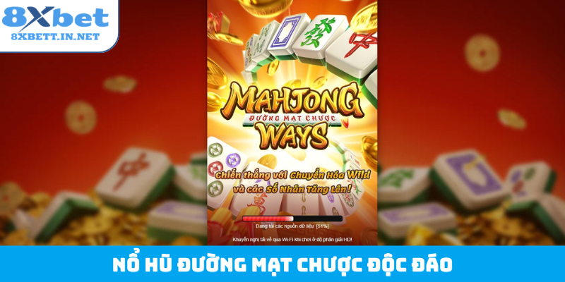 Nổ hũ Đường Mạt Chược độc đáo