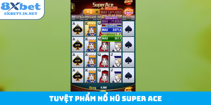 Tuyệt phẩm nổ hũ Super Ace