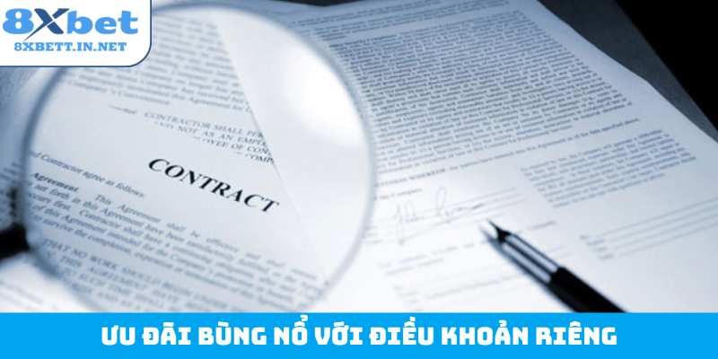 Ưu đãi bùng nổ với điều khoản riêng